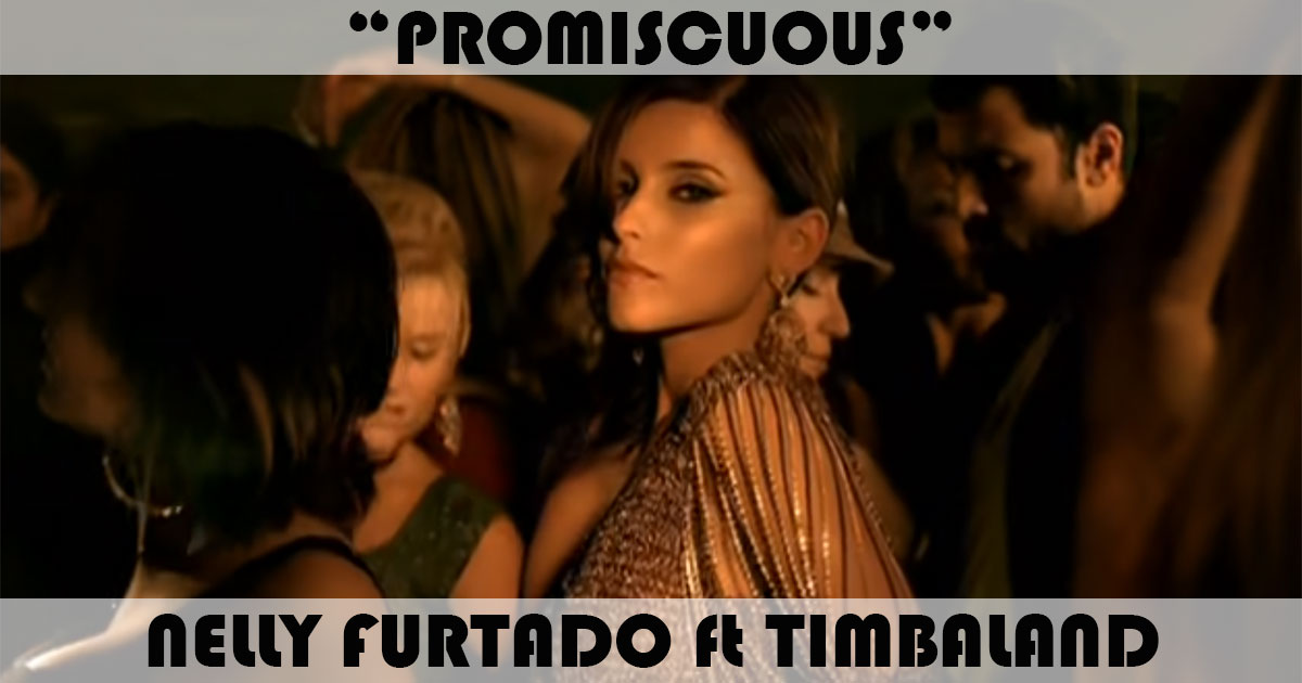 "Promiscuous" by Nelly Furtado
