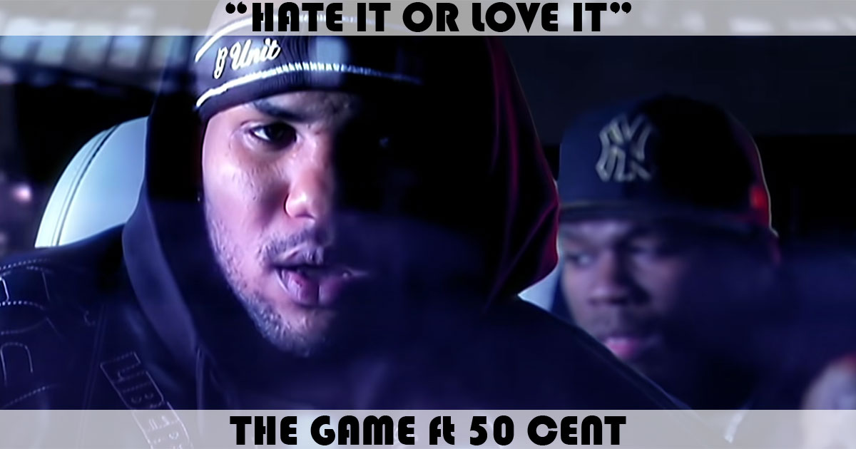"Hate It Or Love It" by The Game