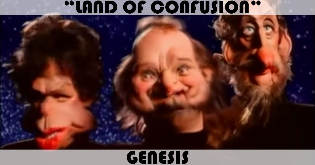 "Land Of Confusion" by Genesis