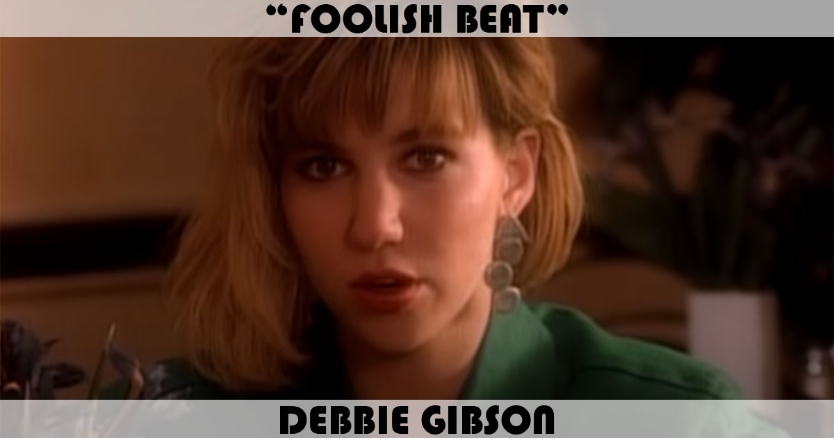 "Foolish Beat" by Debbie Gibson