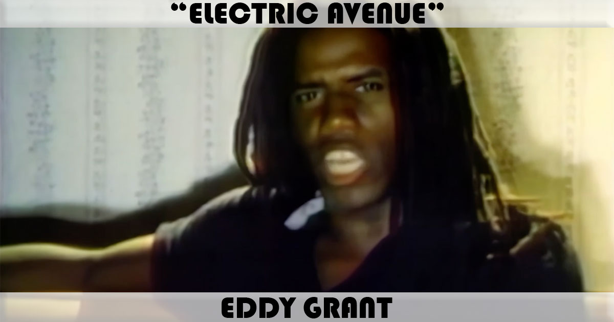 "Electric Avenue" by Eddy Grant