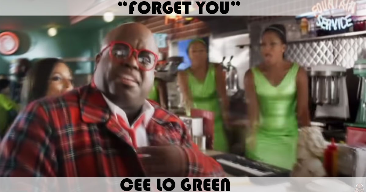 "F**k You (Forget You)" by Cee Lo Green