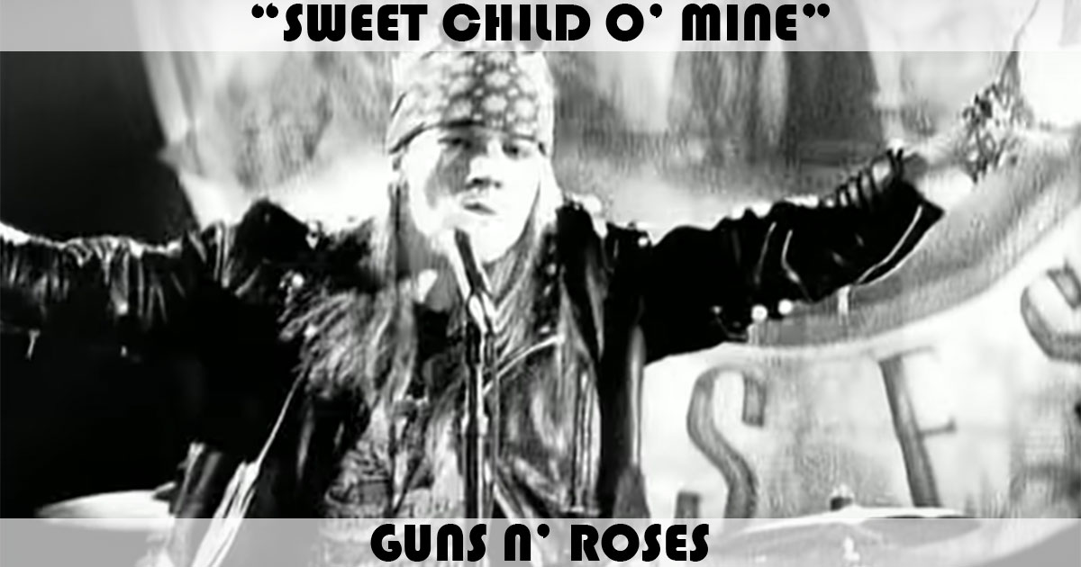 "Sweet Child O Mine" by Guns N' Roses