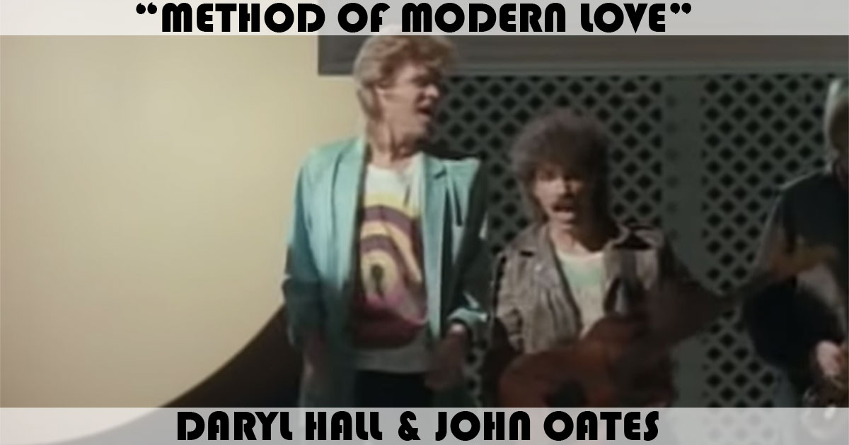 "Method Of Modern Love" by Daryl Hall & John Oates