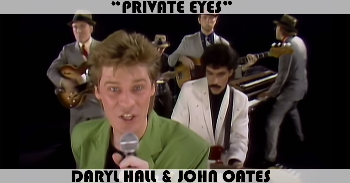 "Private Eyes" by Daryl Hall & John Oates