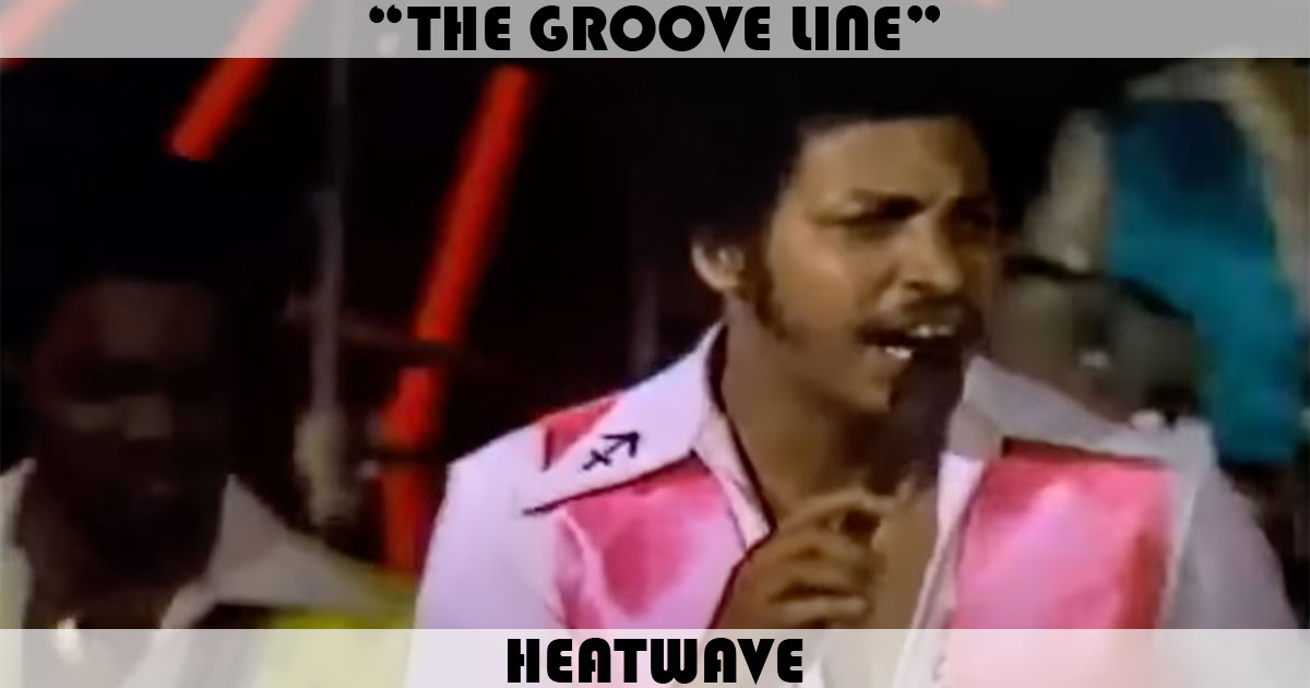 "The Groove Line" by Heatwave
