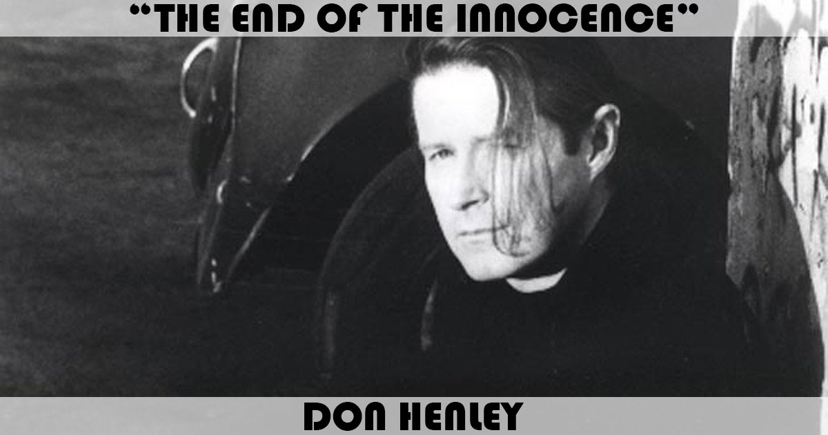 "The End Of The Innocence" by Don Henley
