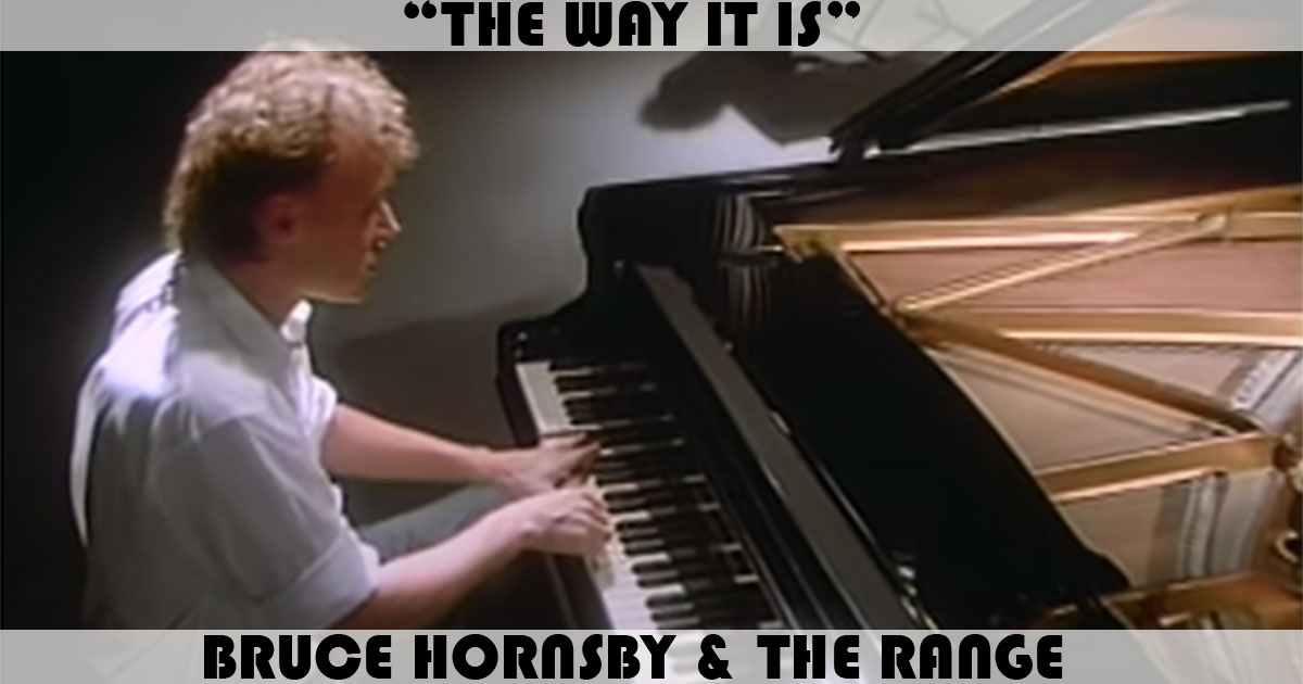 "The Way It Is" by Bruce Hornsby