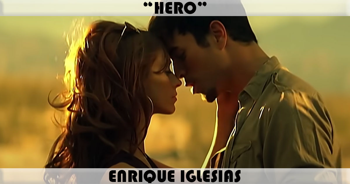"Hero" by Enrique Iglesias