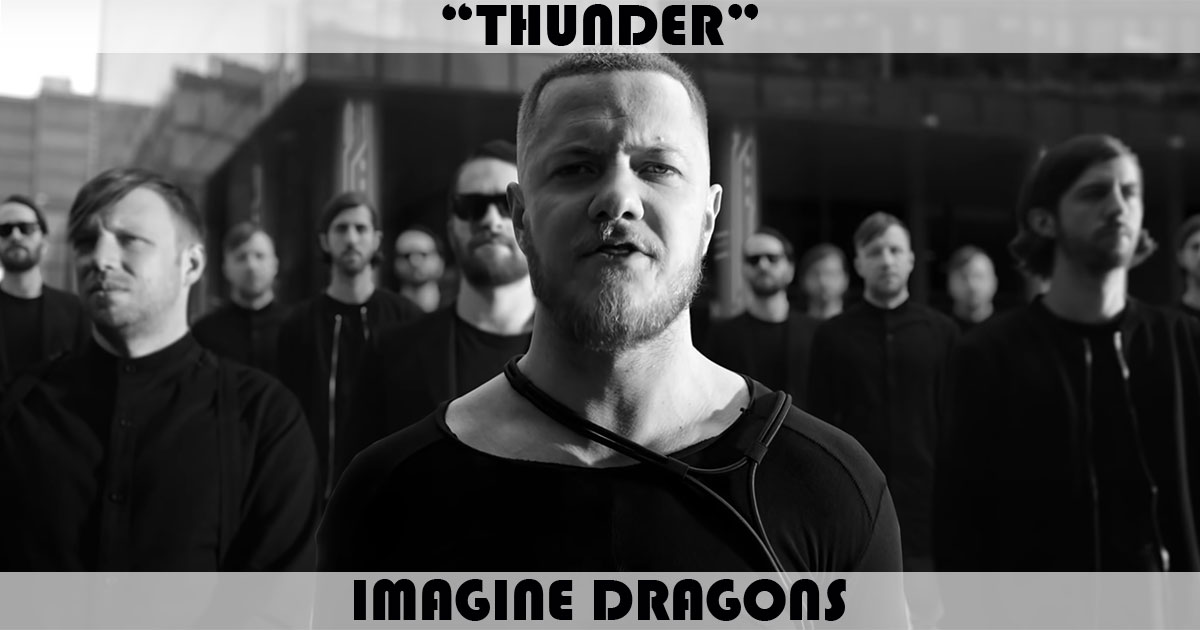 "Thunder" by Imagine Dragons
