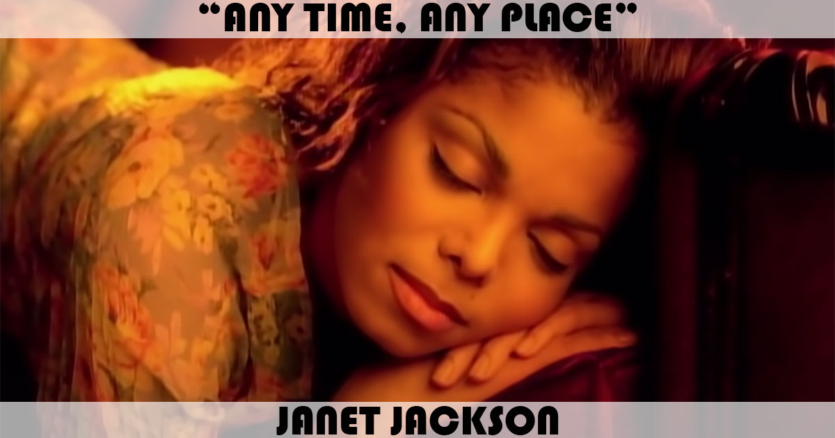 "Any Time, Any Place" by Janet Jackson