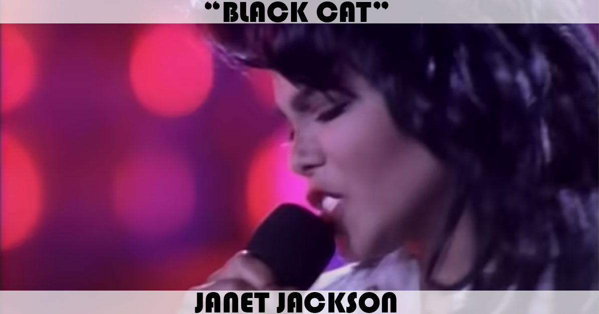"Black Cat" by Janet Jackson