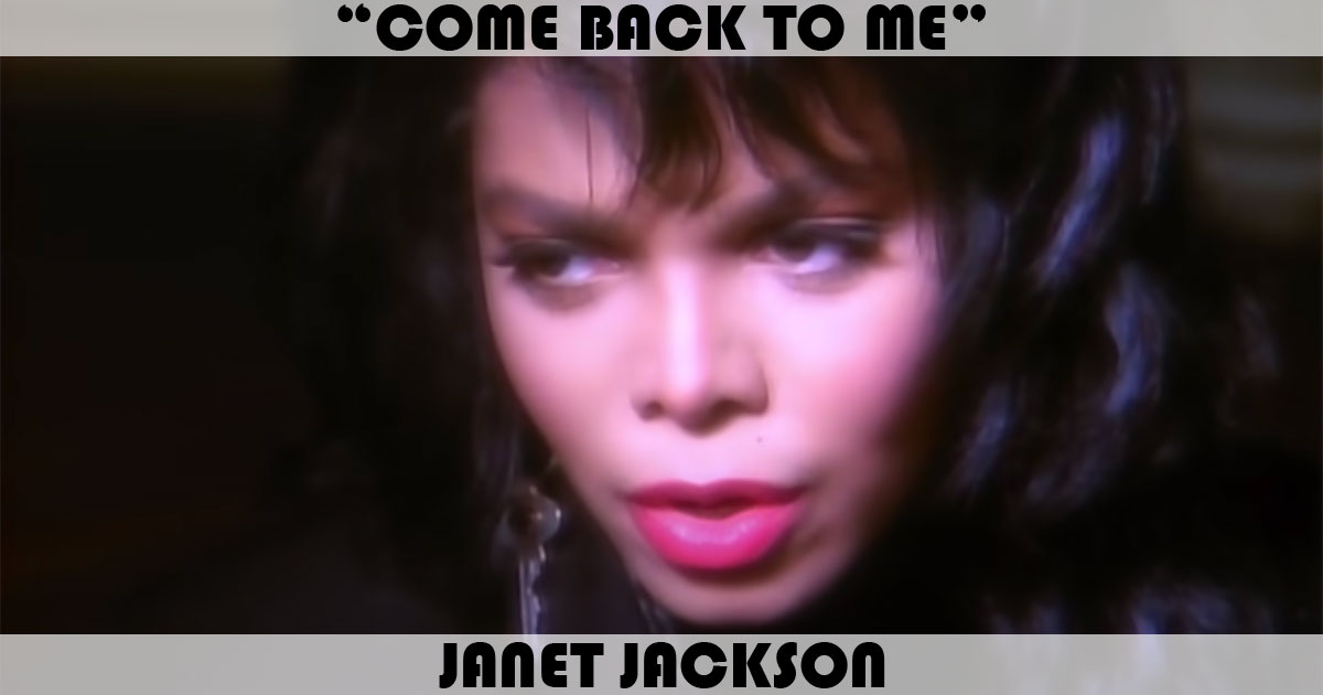 "Come Back To Me" by Janet Jackson