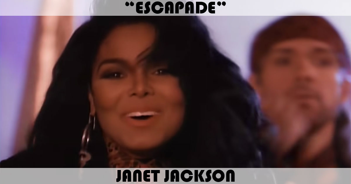 "Escapade" by Janet Jackson