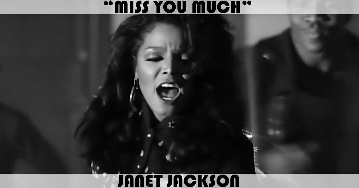 "Miss You Much" by Janet Jackson