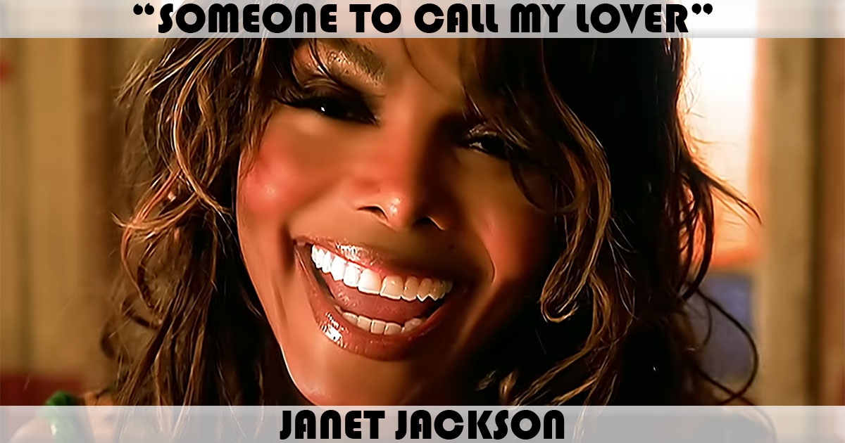 "Someone To Call My Lover" by Janet Jackson