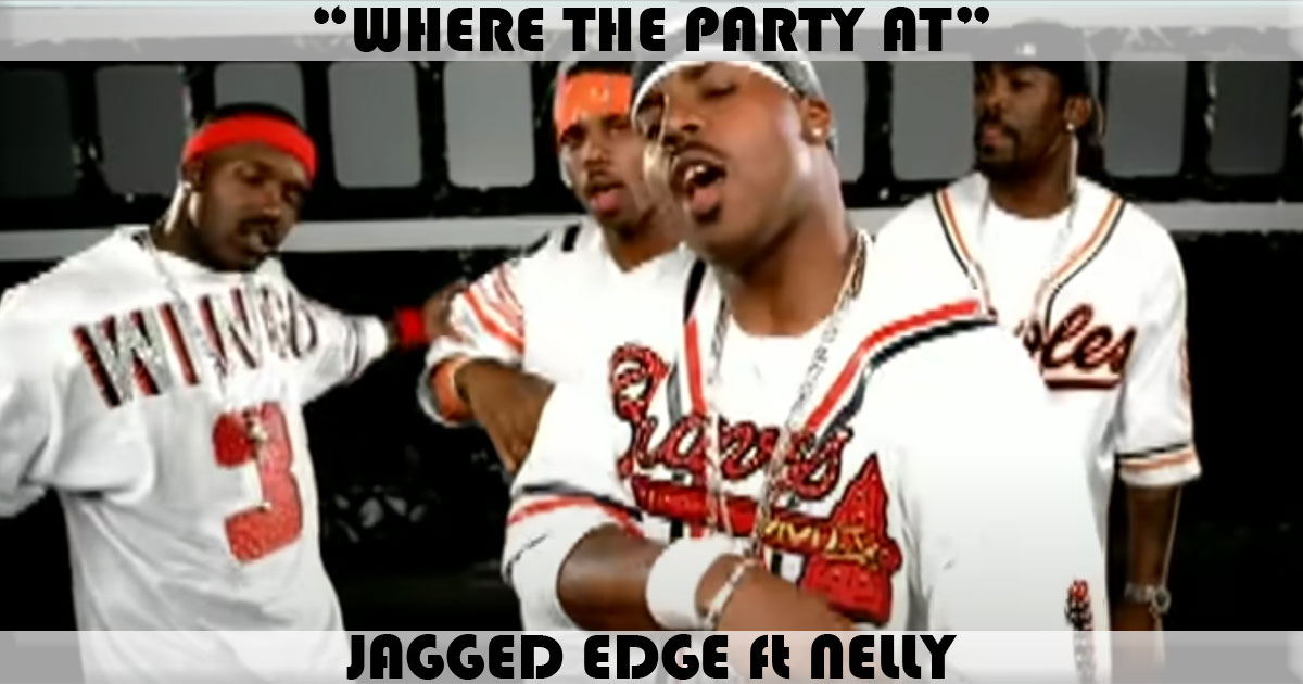 "Where The Party At" by Jagged Edge