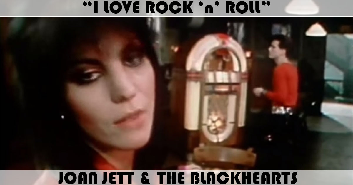 "I Love Rock n Roll" by Joan Jett