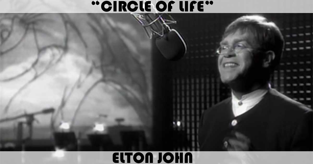 "Circle Of Life" by Elton John