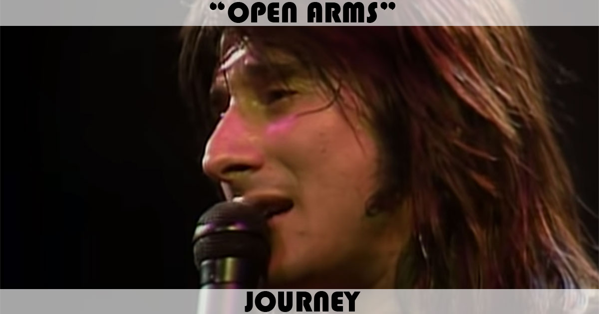 "Open Arms" by Journey