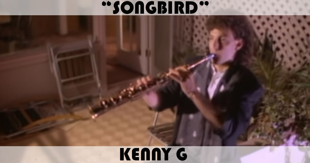 "Songbird" by Kenny G