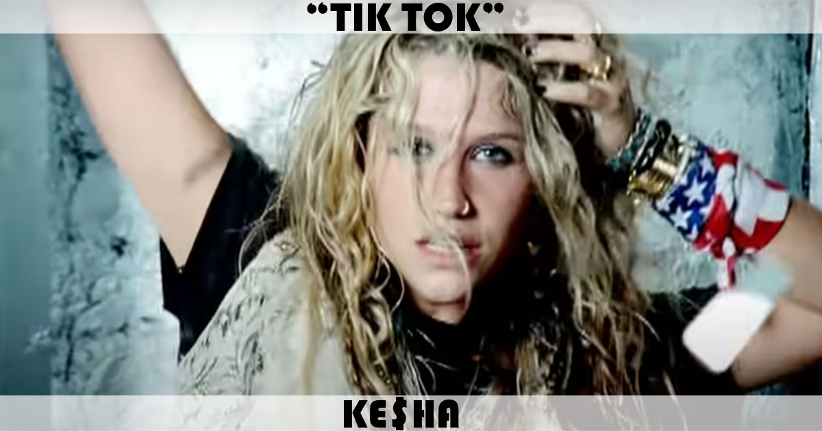 "TiK ToK" by Kesha