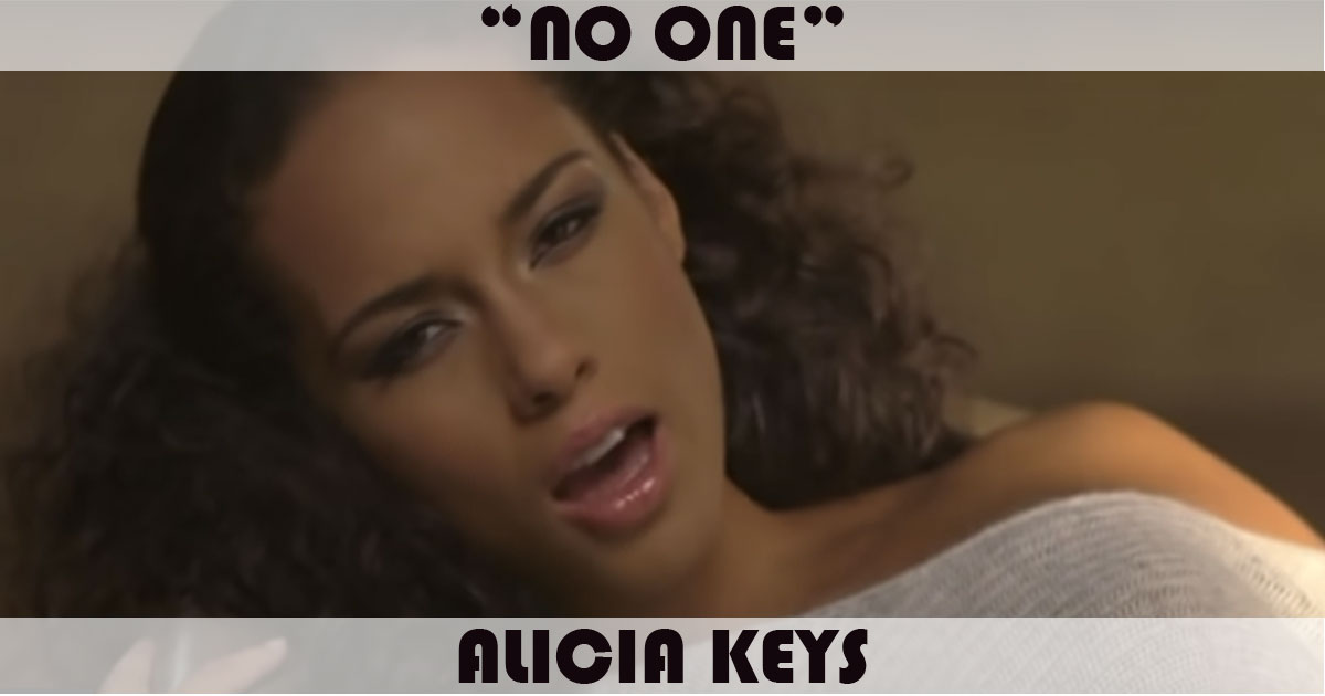 "No One" by Alicia Keys