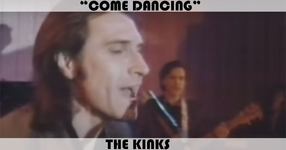 "Come Dancing" by The Kinks