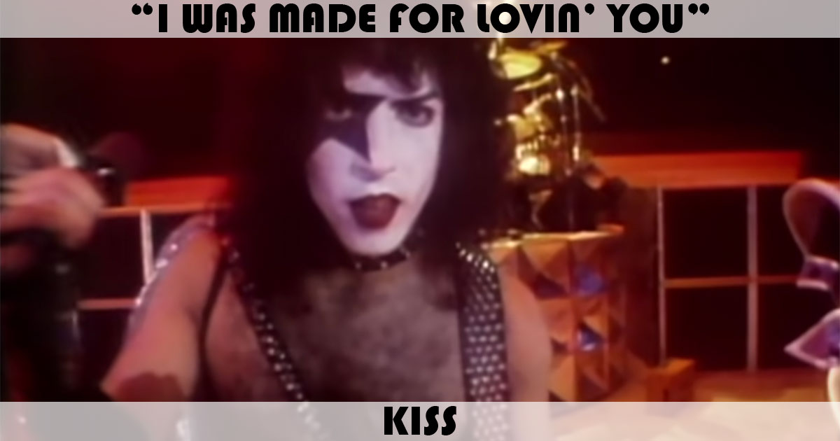 "I Was Made For Lovin' You" by Kiss