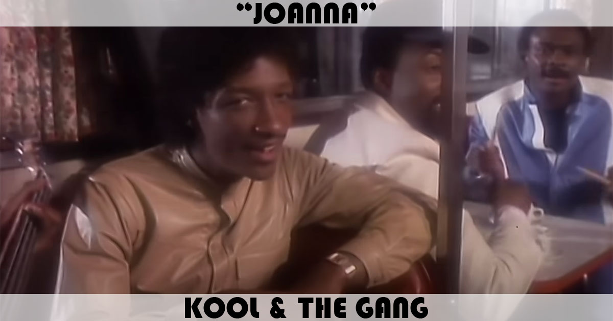 "Joanna" by Kool & The Gang