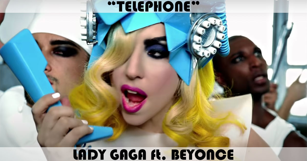 "Telephone" by Lady Gaga