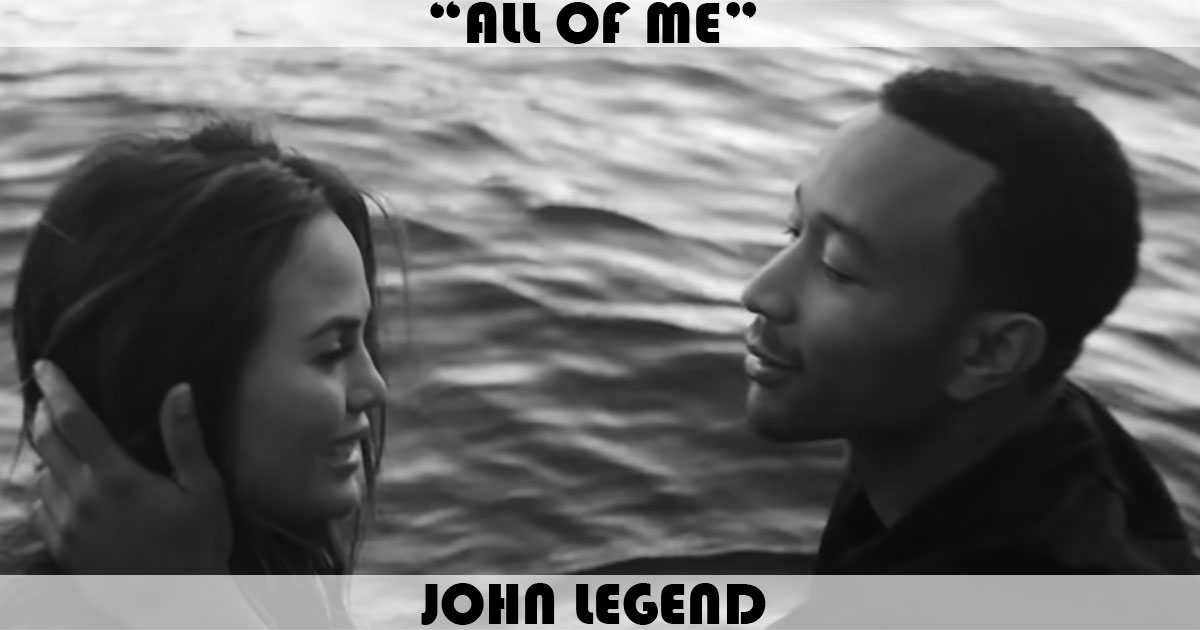 "All Of Me" by John Legend
