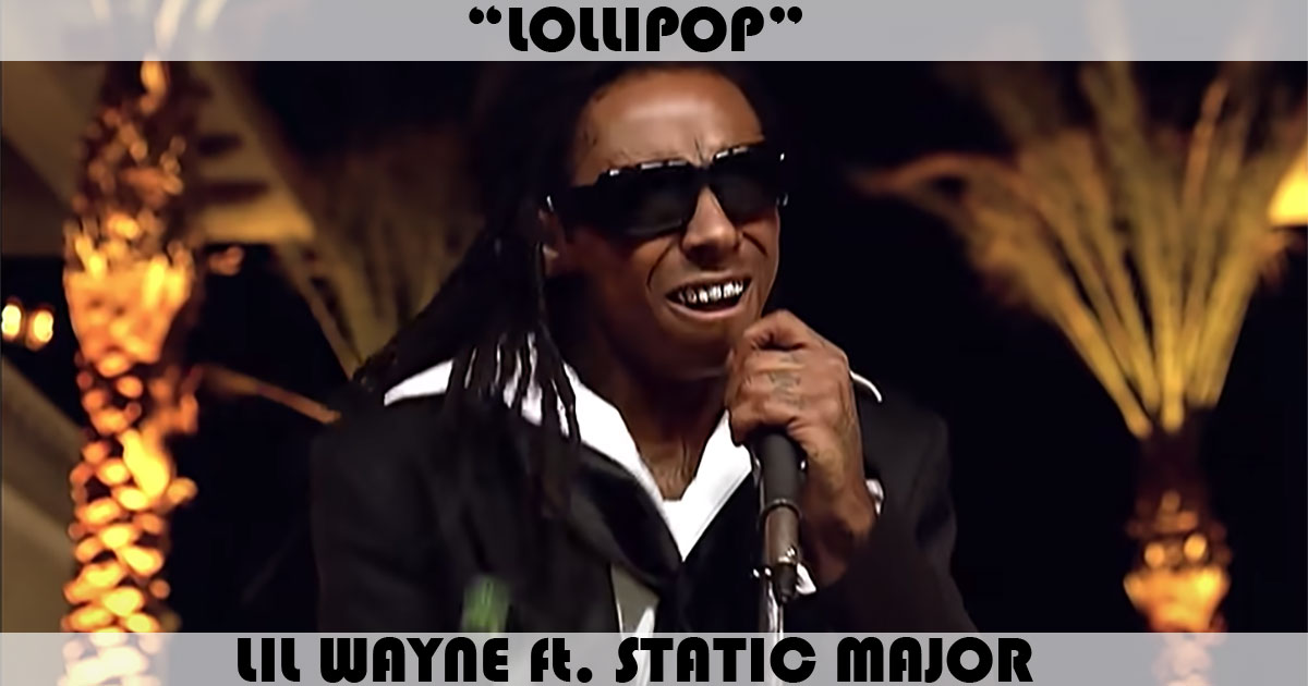 "Lollipop" by Lil Wayne