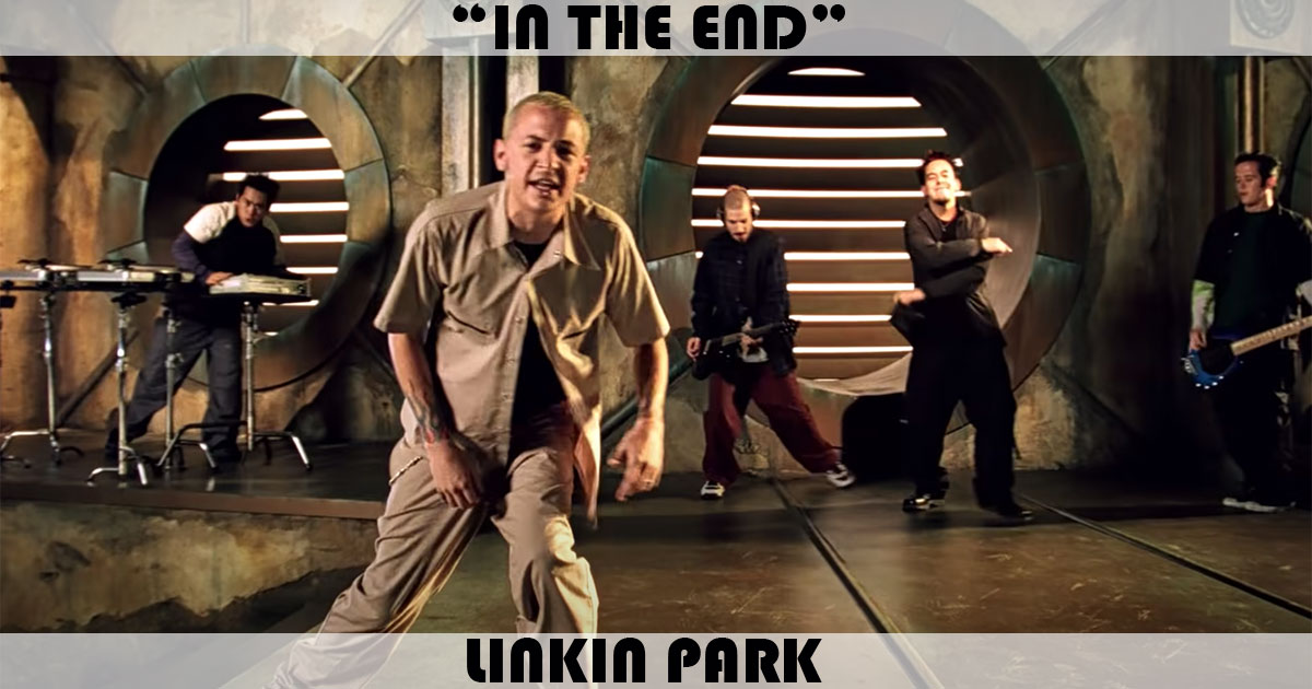 "In The End" by Linkin Park