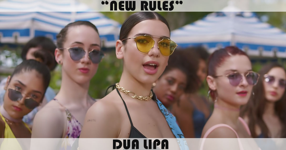 "New Rules" by Dua Lipa