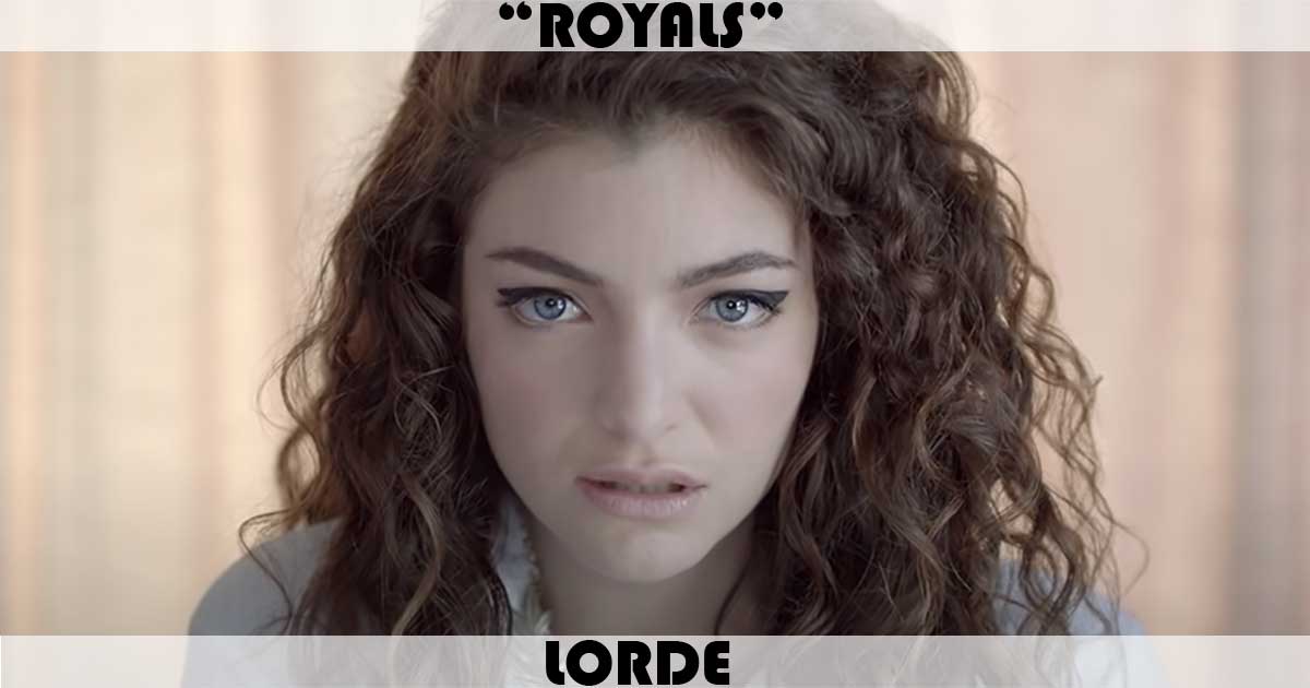 "Royals" by Lorde