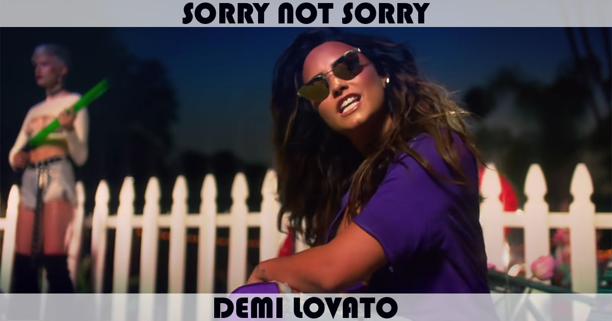 "Sorry Not Sorry" by Demi Lovato