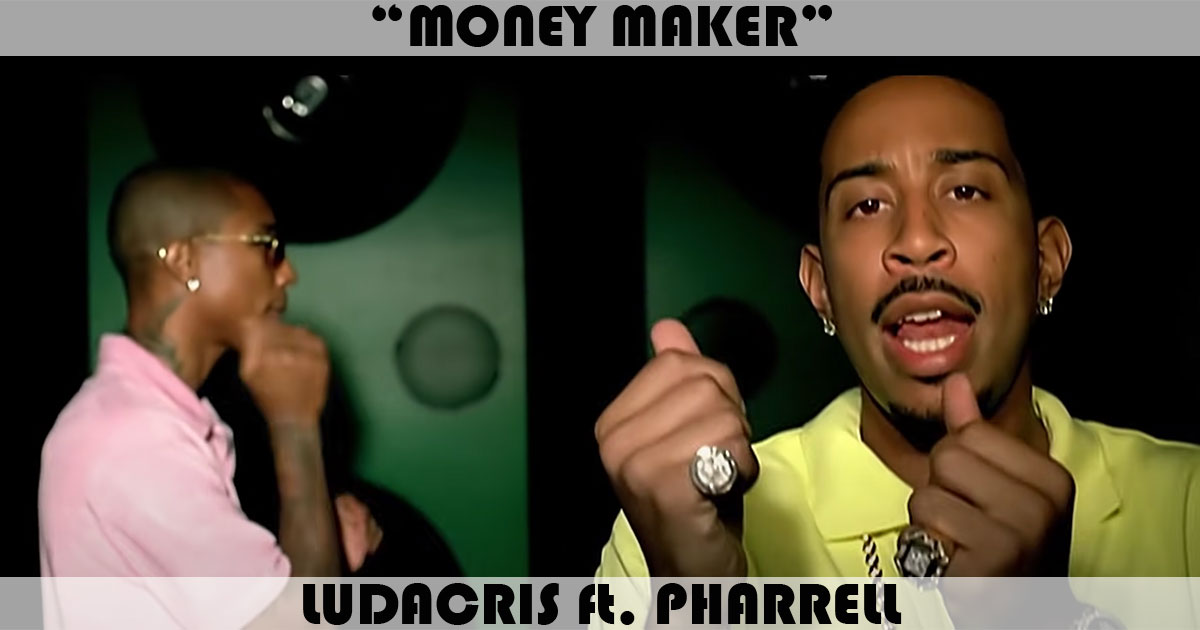 "Money Maker" by Ludacris
