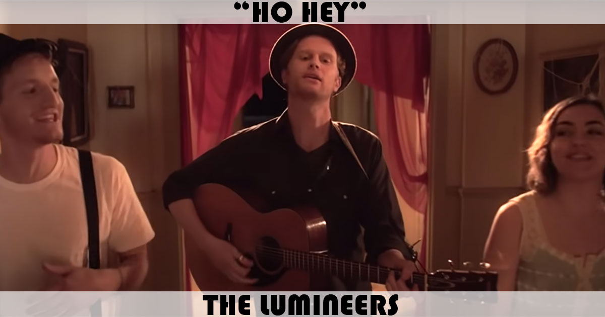 "Ho Hey" by The Lumineers