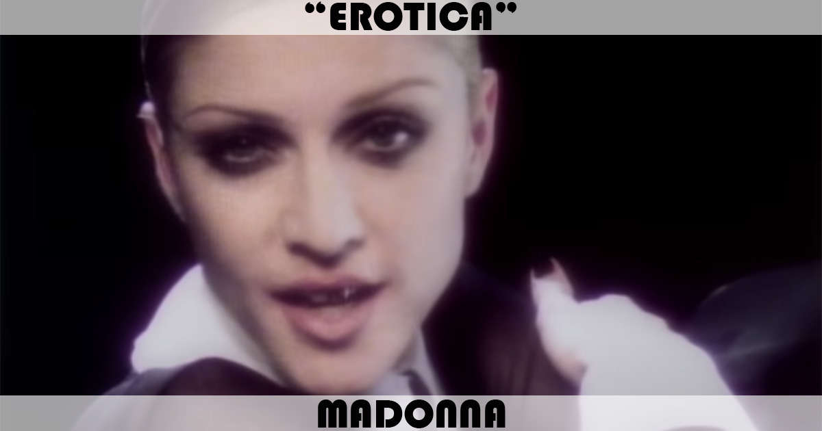 "Erotica" by Madonna