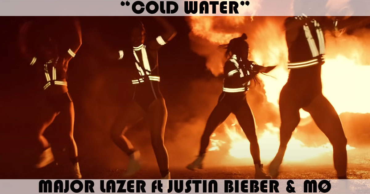"Cold Water" by Major Lazer