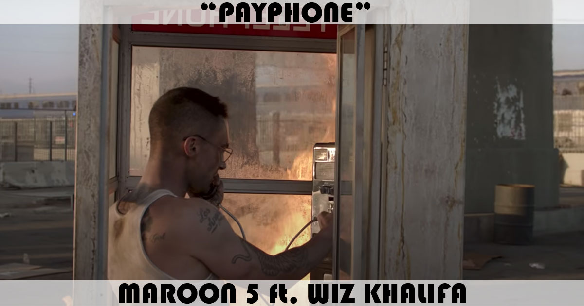 "Payphone" by Maroon 5