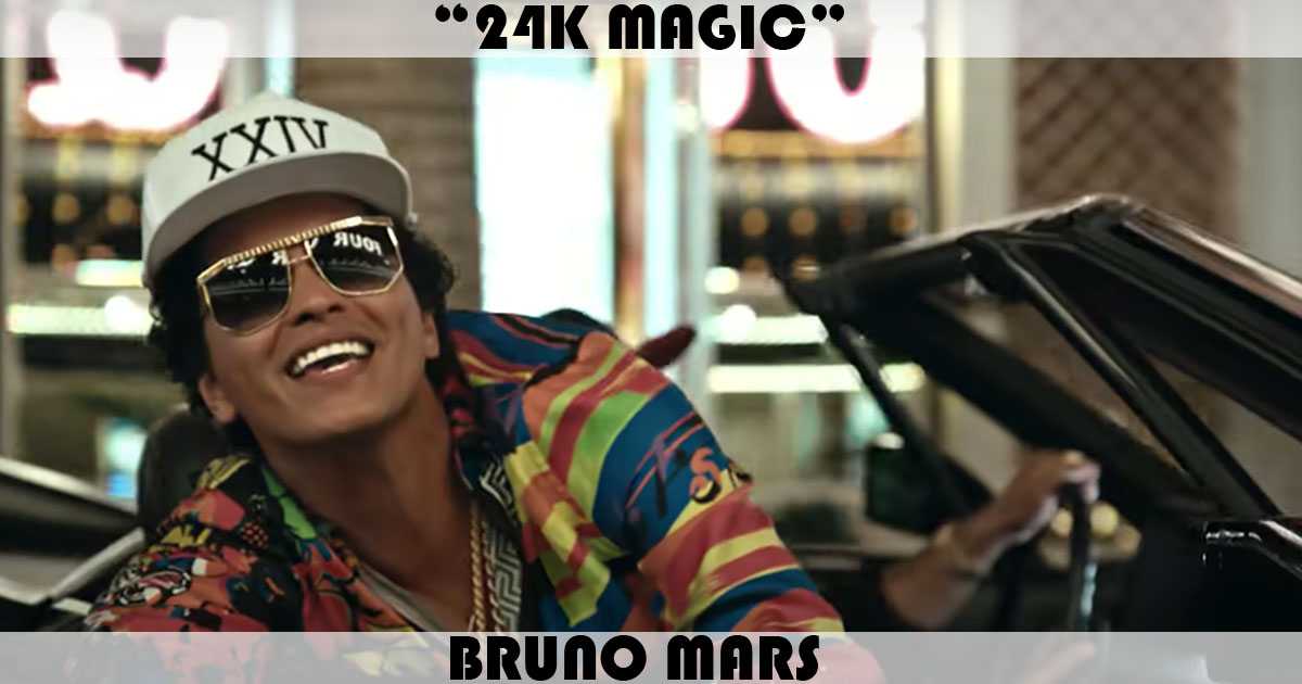 "24K Magic" by Bruno Mars