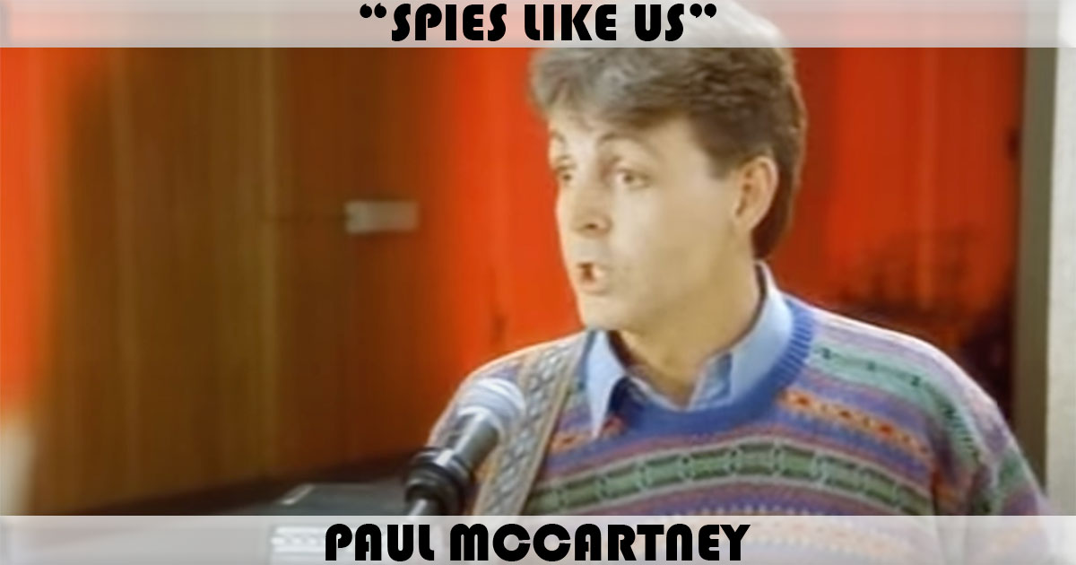 "Spies Like Us" by Paul McCartney