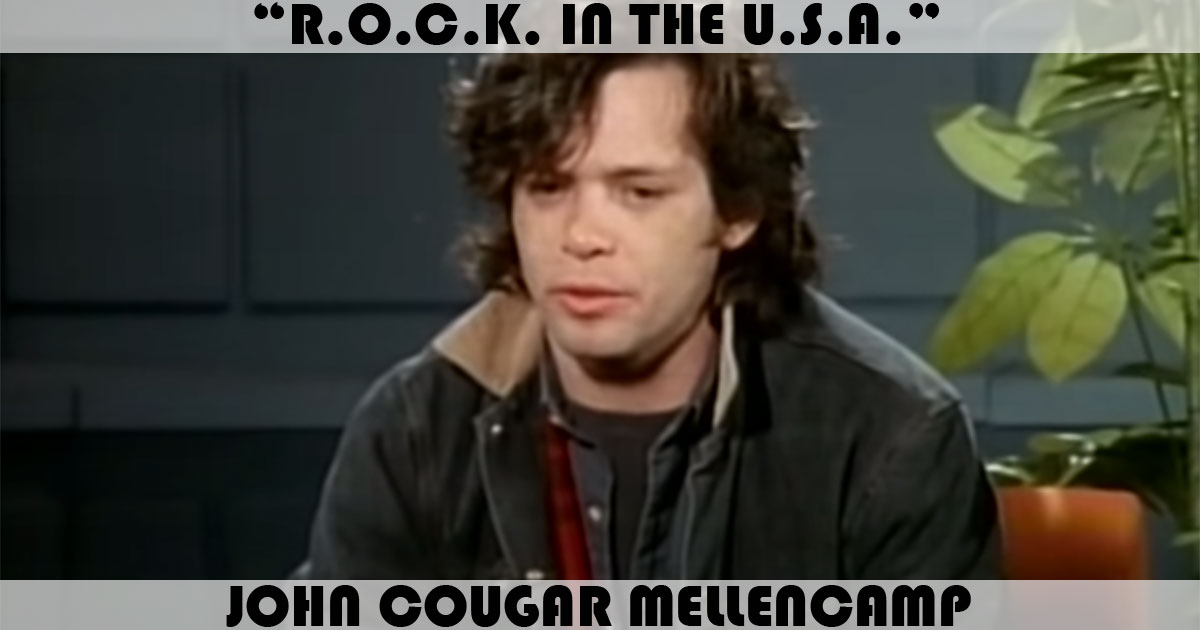 "R.O.C.K. In The U.S.A." by John Mellencamp