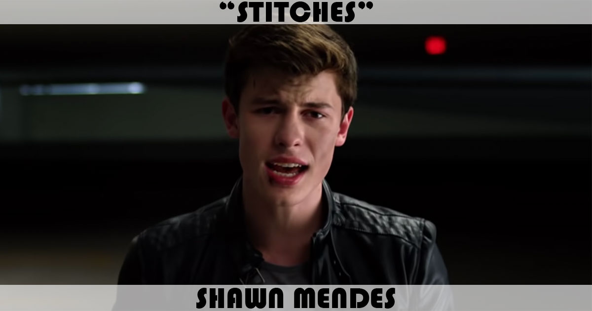 "Stitches" by Shawn Mendes