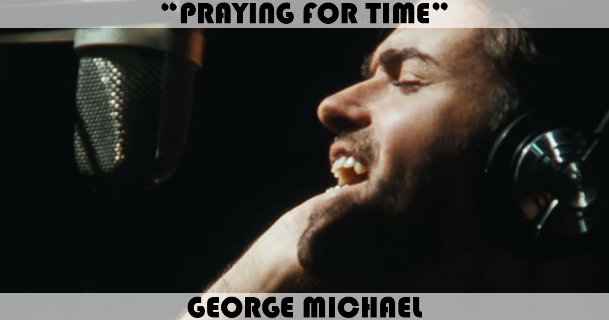 "Praying For Time" by George Michael