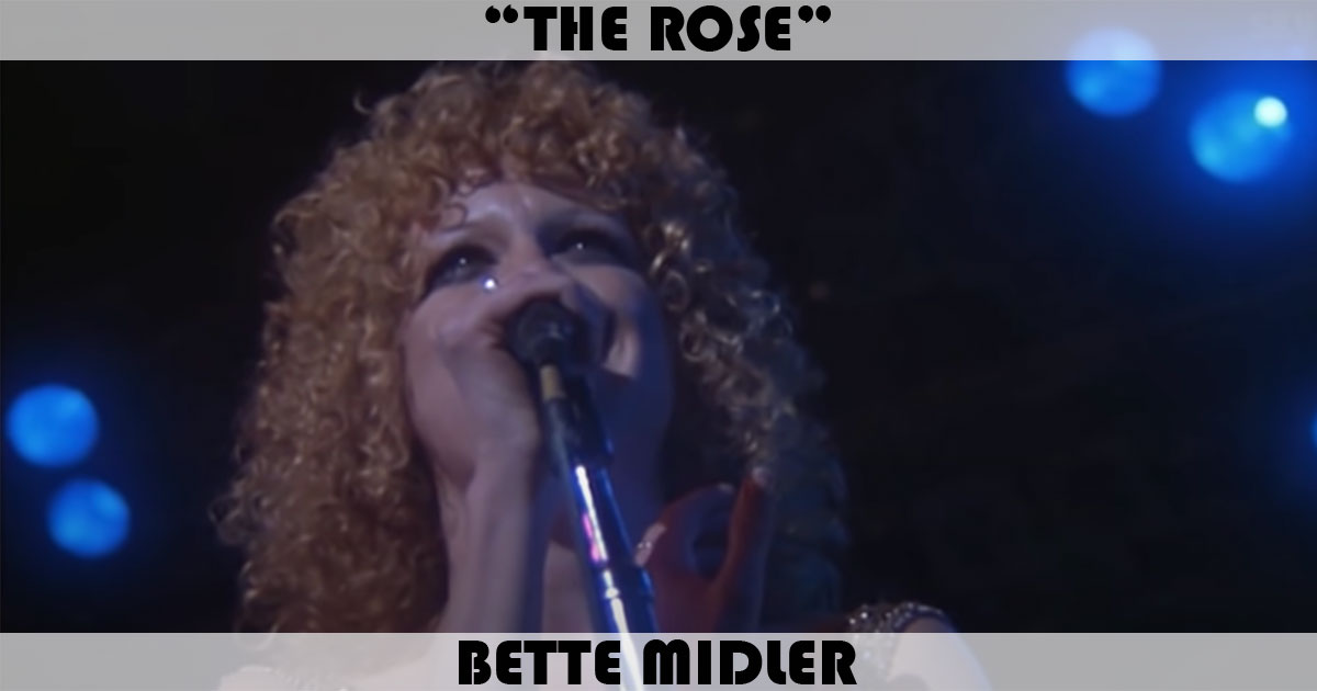 "The Rose" by Bette Midler