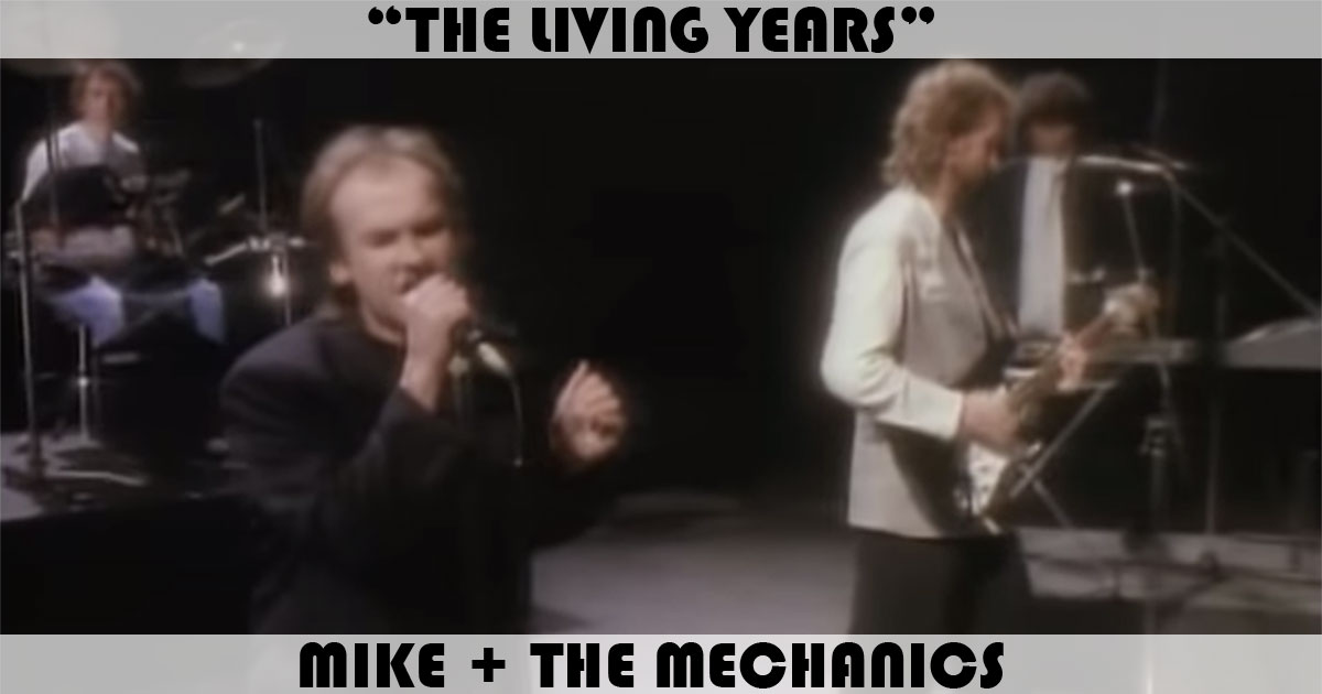 "The Living Years" by Mike + The Mechanics