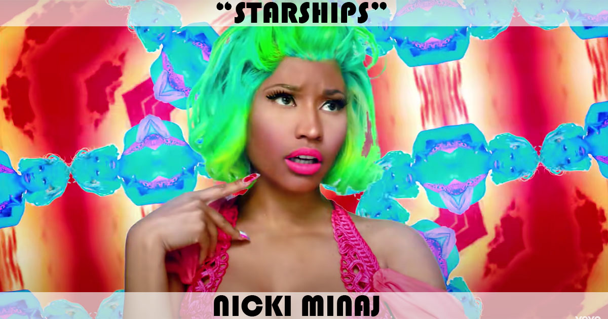 "Starships" by Nicki Minaj